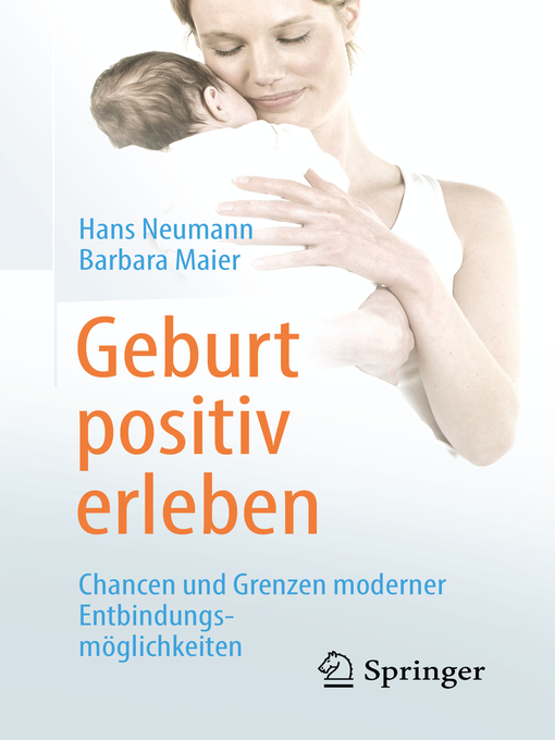 Title details for Geburt positiv erleben by Hans Neumann - Available